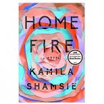 Home Fire by Kamila Shamsie PDF Download