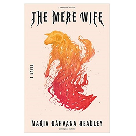 PDF The Mere Wife by Maria Dahvana Headley