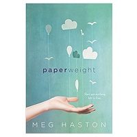 Paperweight by Meg Haston PDF