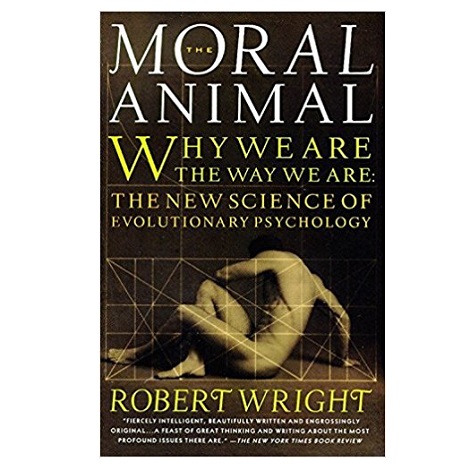The Moral Animal by Robert Wright PDF Download