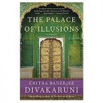 The Palace of Illusions by Chitra Banerjee