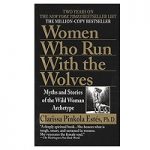 Women Who Run with the Wolves by Clarissa Pinkola Estes PDF