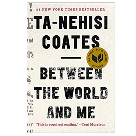 Between the World and Me by Ta-Nehisi Coates PDF
