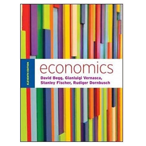 Economics 11 Edition by David Begg PDF 