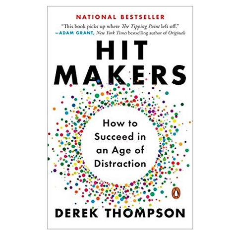 Hit Makers by Derek Thompson