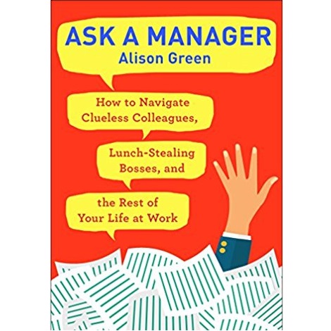 Ask a Manager by Alison Green