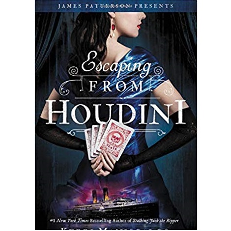 Escaping From Houdini by Kerri Maniscalco