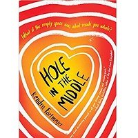 Hole in the Middle by Kendra Fortmeyer