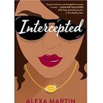 Intercepted by Alexa Martin