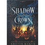 Shadow Crown Series by Kristen Martin