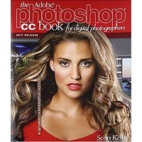 The Adobe Book for Digital Photographers by Scott Kelby Photoshop CC