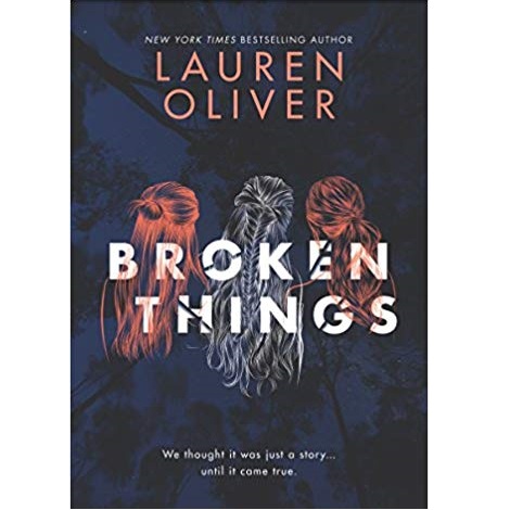 The Broken Things by Lauren Oliver in