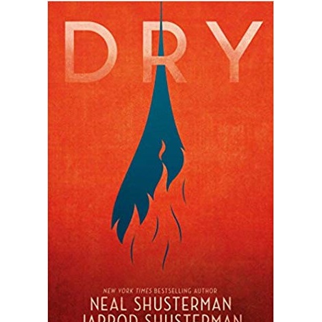 The Dry by Neal Shusterman