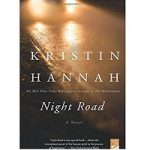 The Night Road by Kristin Hannah