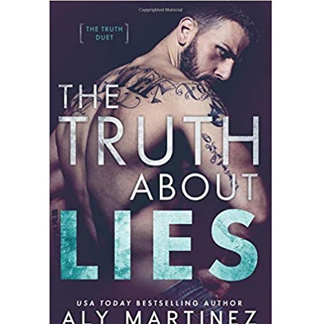 The Truth About Lies by Aly Martinez