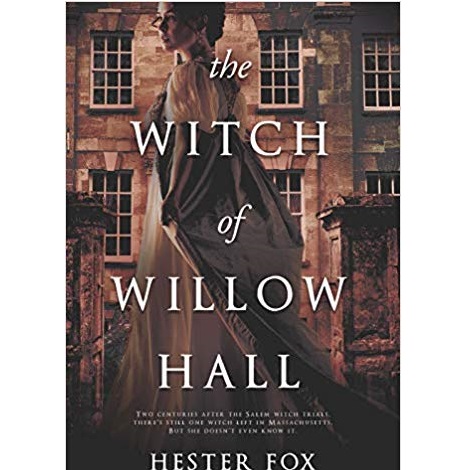 The Witch of Willow Hall by Hester Fox in