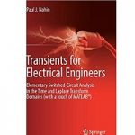 Transients for Electrical Engineers by Paul J. Nahin