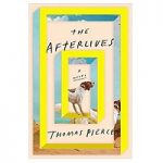 The Afterlives by Thomas Pierce PDF Download