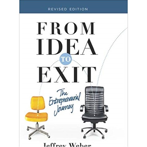 From Idea to Exit by Jeffrey Weber