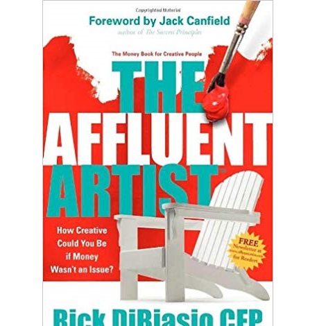The Affluent Artist by Rick DiBiasio