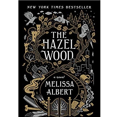 The Hazel Wood by Melissa Albert 