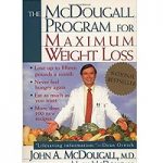 The McDougall Program for Maximum Weight by John A. McDougall