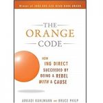 The Orange Code by Arkadi Kuhlmann Bruce Philp