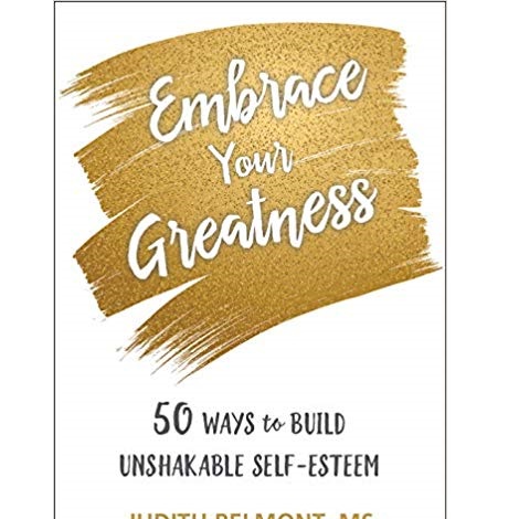 Embrace Your Greatness by Judith Belmont