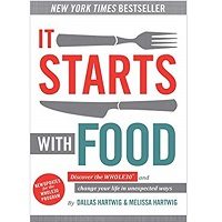 It Starts With Food by Dallas Hartwig