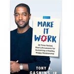 Make It Work by Tony A. Gaskins