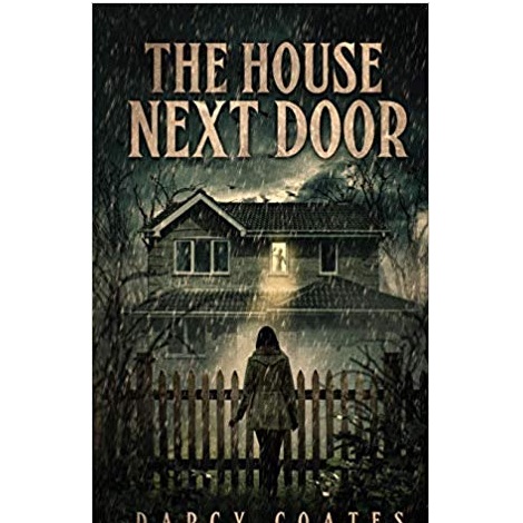 The House Next Door by Darcy Coates