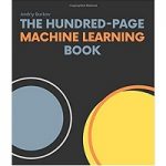 The Hundred-Page Machine Learning Book by Andriy Burkov