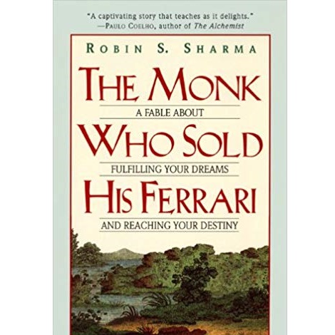 The Monk Who Sold His Ferrari by Robin Sharma