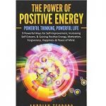 The Power of Positive Energy by Andrian Teodoro