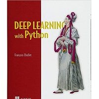 Deep Learning with Python by Francois Chollet