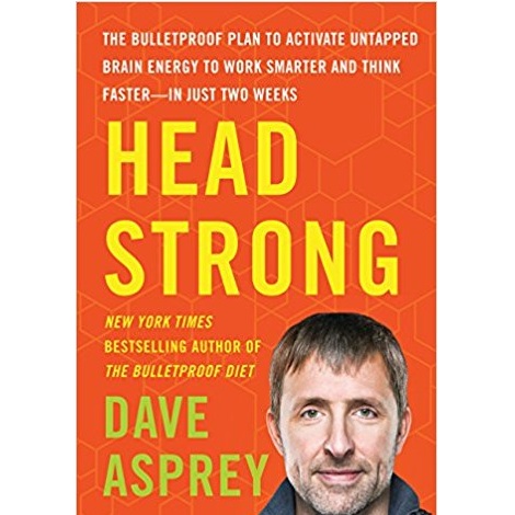 Head Strong by Dave Asprey
