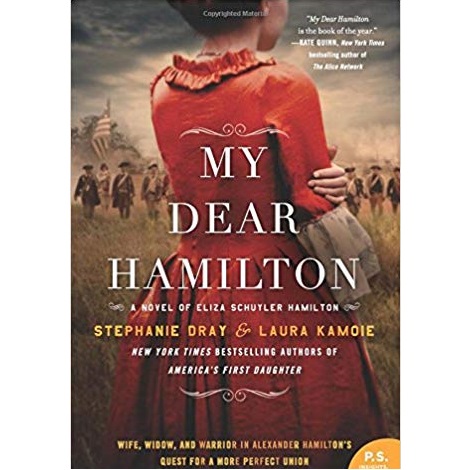 My Dear Hamilton by Stephanie Dray