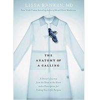 The Anatomy of a Calling by Lissa Rankin