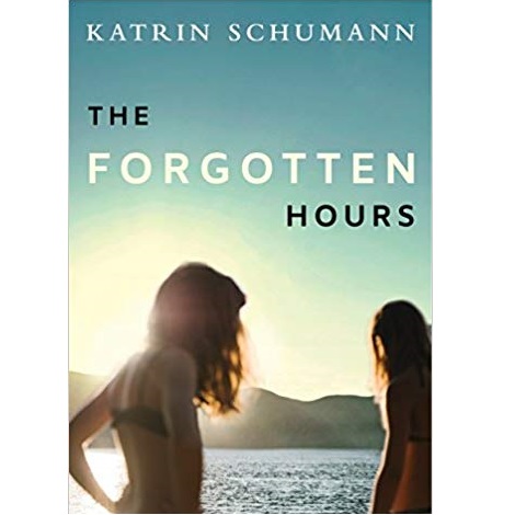 The Forgotten Hours by Schumann Katrin
