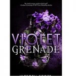 Violet Grenade by Victoria Scott