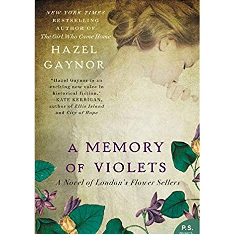 A Memory of Violets by Hazel Gaynor 