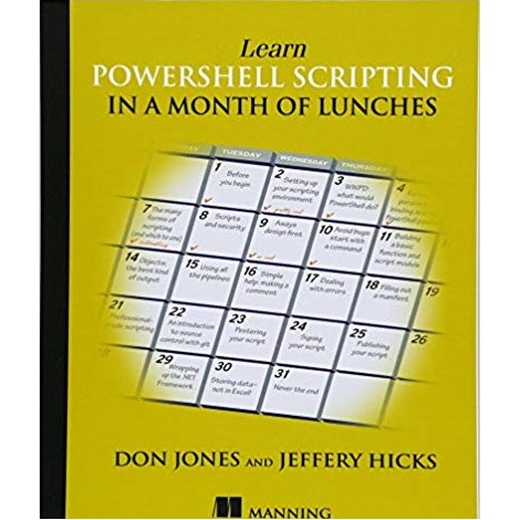 Learn Windows PowerShell in a Month of Lunches by Don Jones