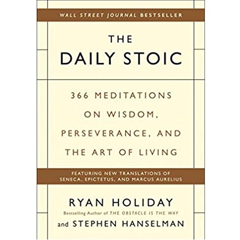 The Daily Stoic by Ryan Holiday 