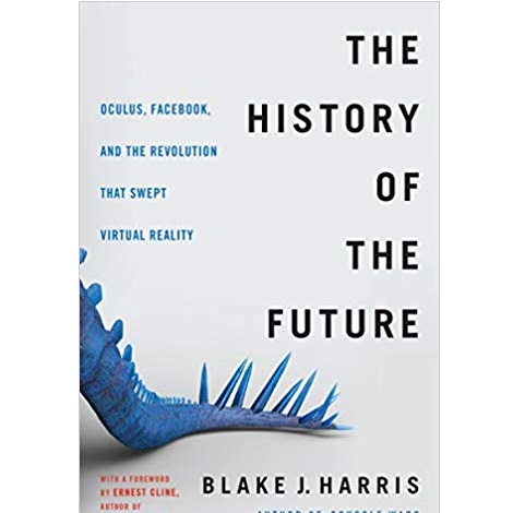 The History of the Future by Blake J. Harris