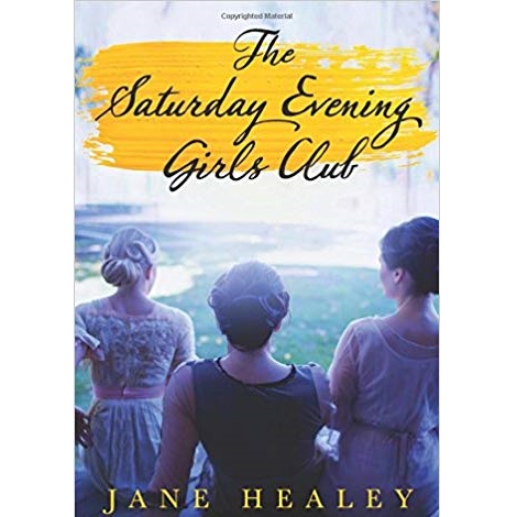The Saturday Evening Girls Club by Jane Healey