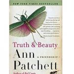 Truth & Beauty by Ann Patchett