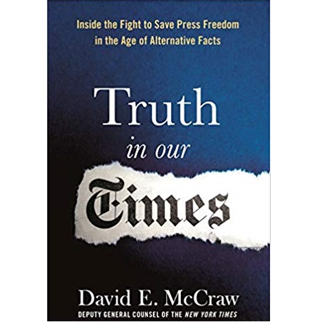 Truth in Our Times by David E. McCraw