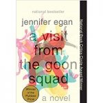 A Visit from the Goon Squad by Jennifer Egan