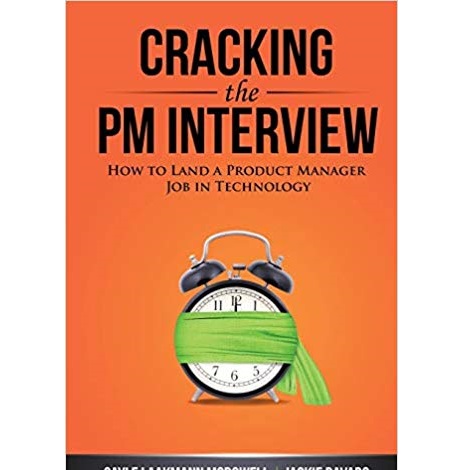 Cracking the PM Interview by Gayle Laakmann McDowell
