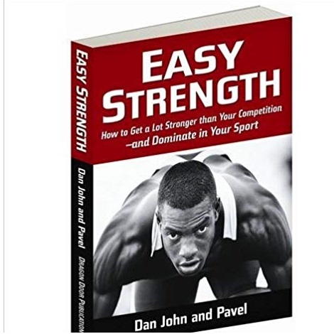Easy Strength by Dan John